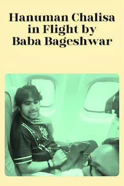 Hanuman Chalisa in Flight by Baba Bageshwar